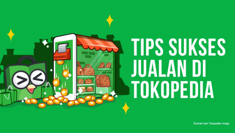 Cara Jualan Di Tokopedia Supaya Cepat Laku Panduan Sukses