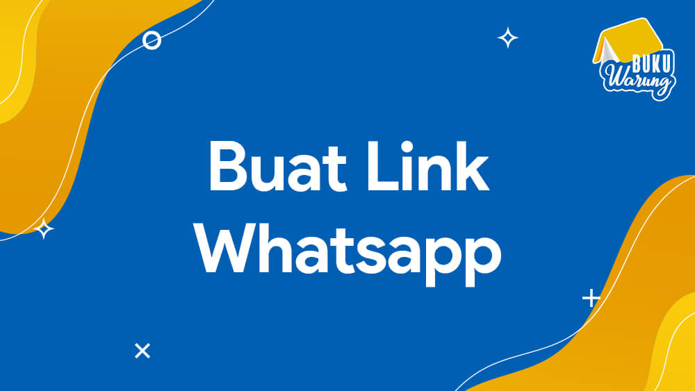 √ Buat Link WhatsApp Langsung ke Chat 2022