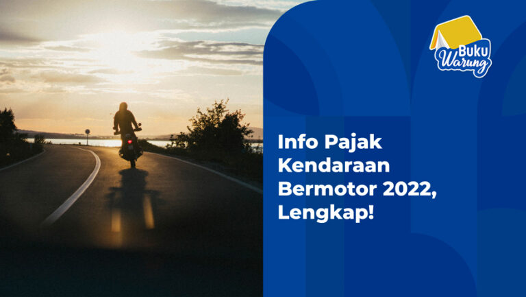 Info Pajak Kendaraan Bermotor 2022, Lengkap!