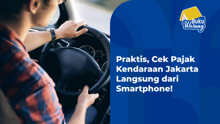 Praktis, Cek Pajak Kendaraan Jakarta Langsung dari Smartphone!